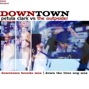 Downtown - Petula Clark Vs The OUTpsiDER