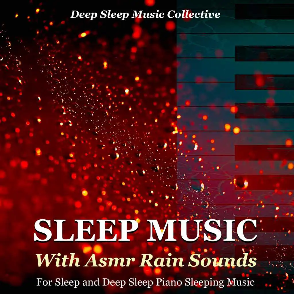 Asmr Rain Sounds for Sleep (Piano Music)