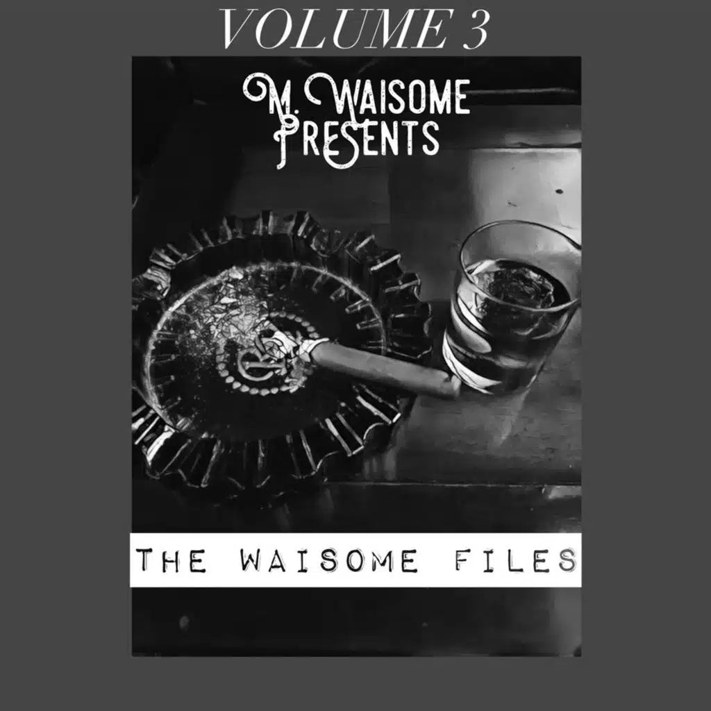 The Waisome Files, Vol. 3