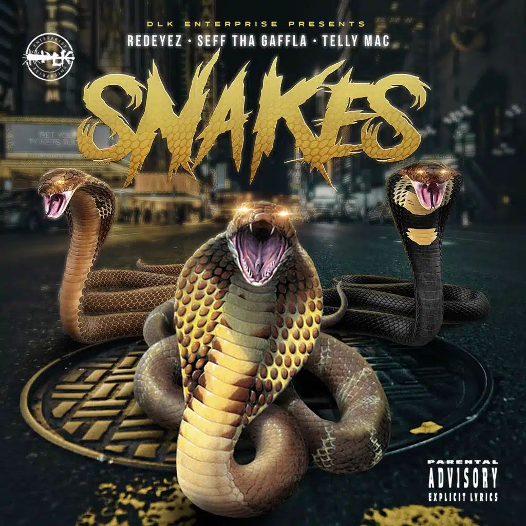Snakes (feat. Telly Mac & Seff Tha Gaffla)