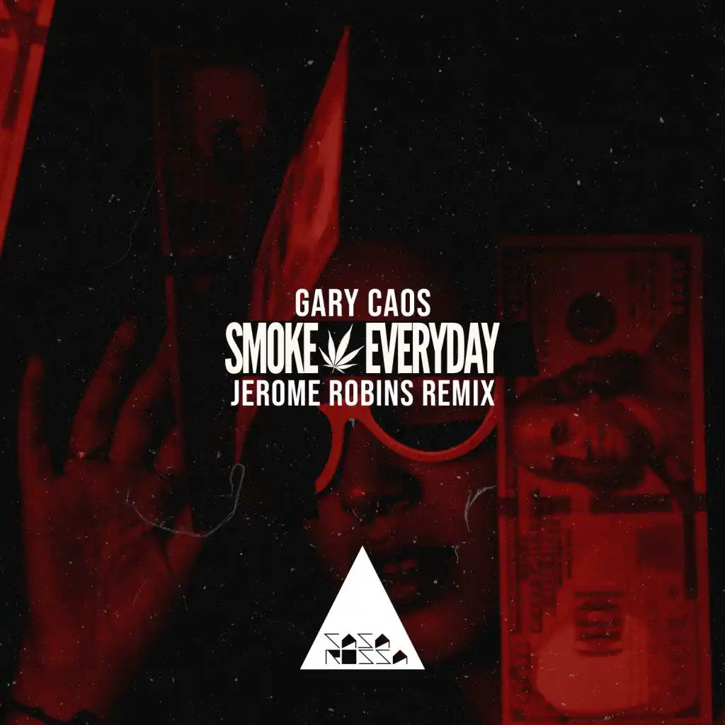 Smoke Everyday (Jerome Robins Remix)