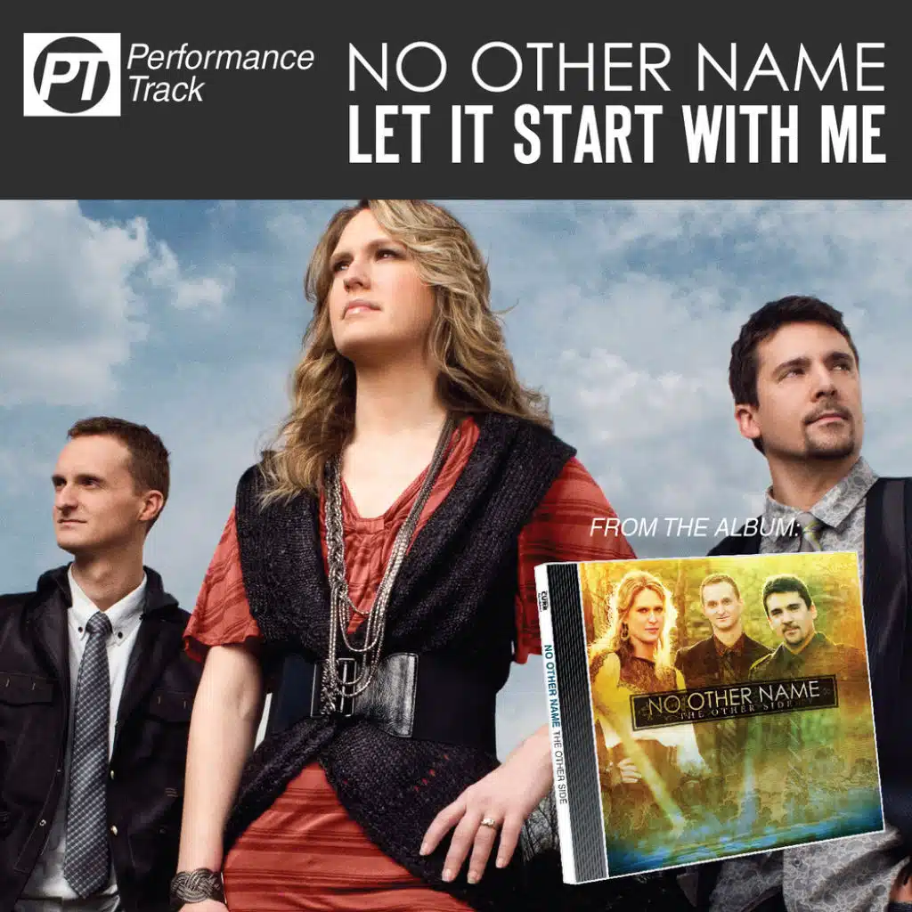 Let It Start With Me (Performance Track)