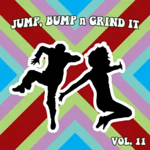 Jump Bump N Grind It, Vol. 11