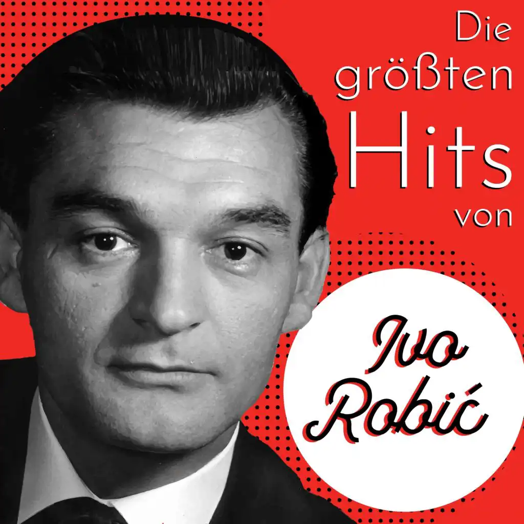 Die Größten Hits Von Ivo Robic