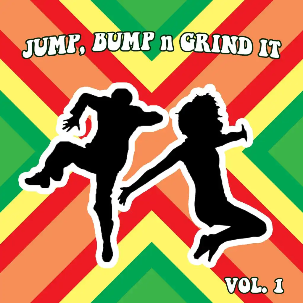Jump Bump N Grind It, Vol. 1