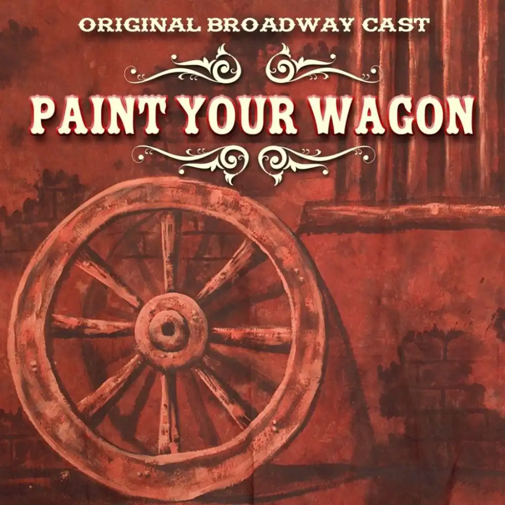 Paint Your Wagon (Original Broadway Cast)