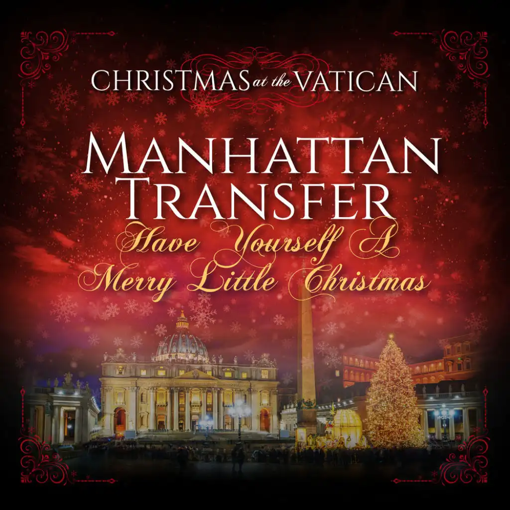 Have Yourself a Merry Little Christmas (Christmas at The Vatican)