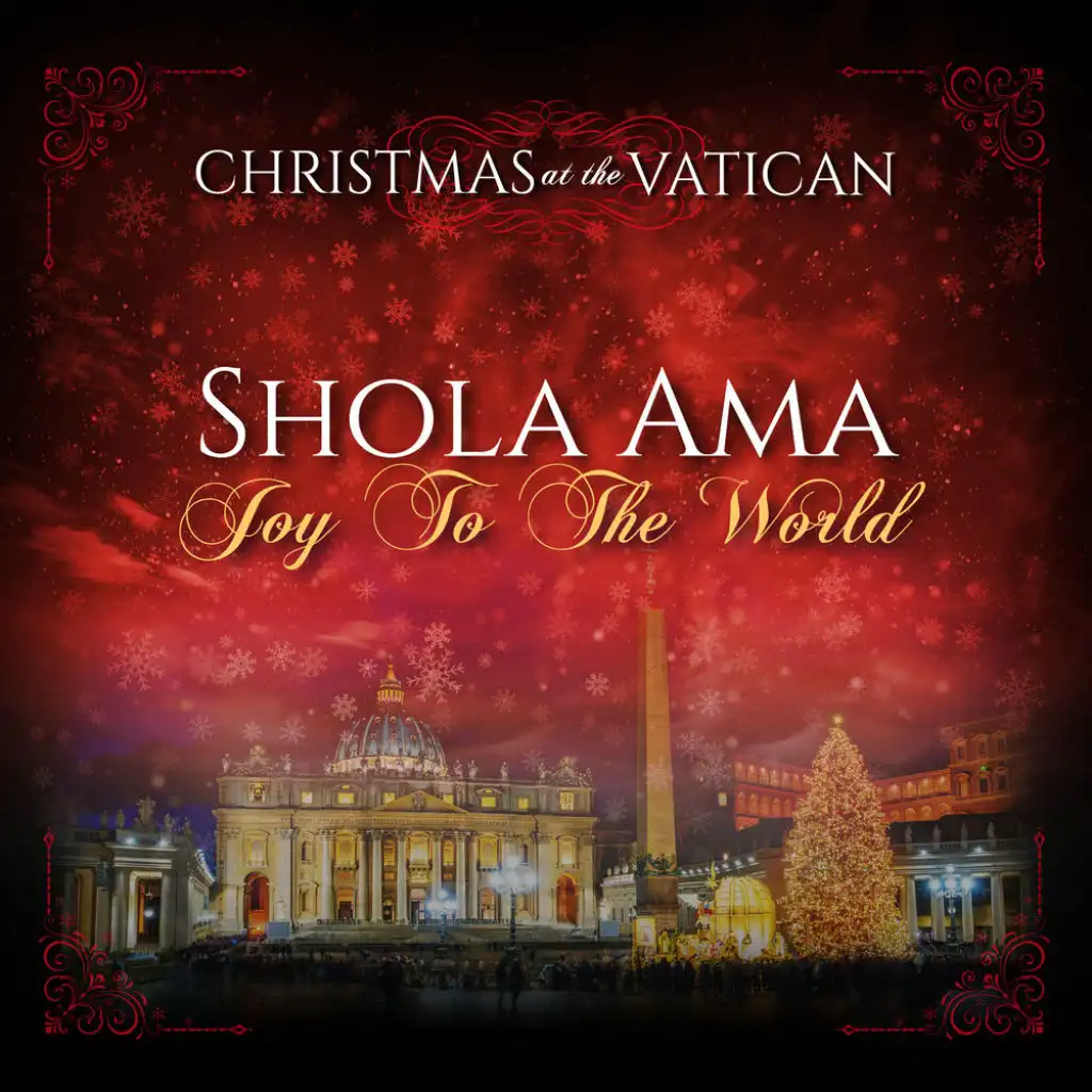 Joy to the World (Christmas at The Vatican)