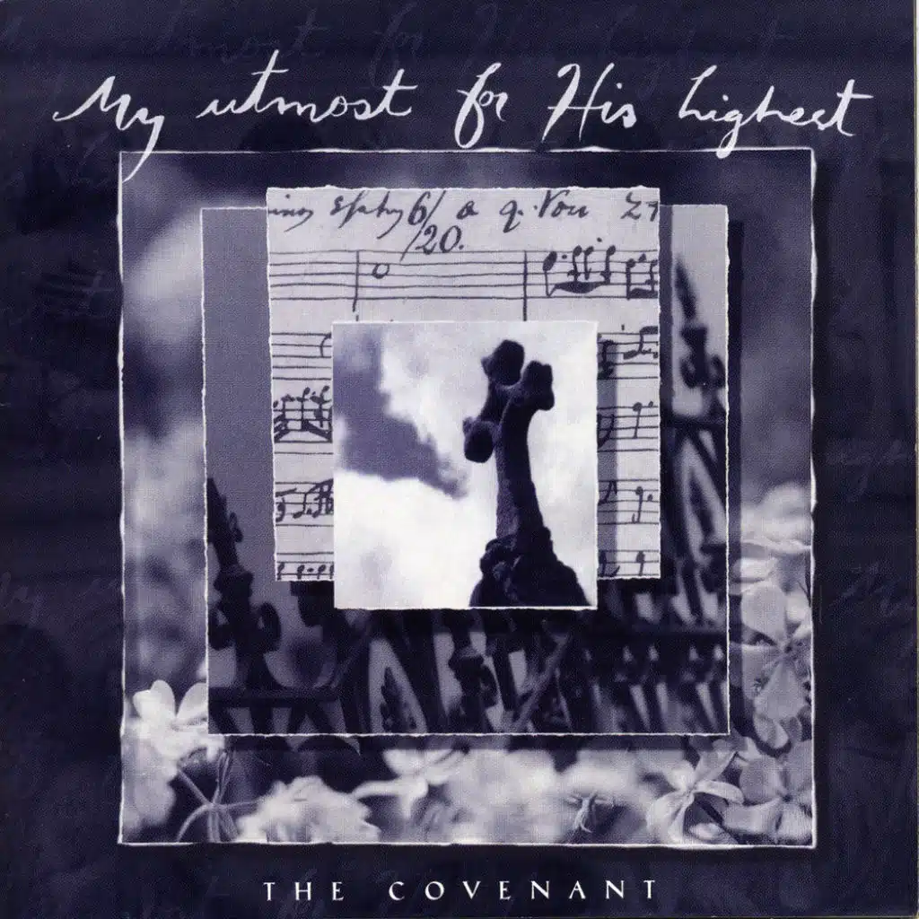 My Utmost for His Highest - The Covenant