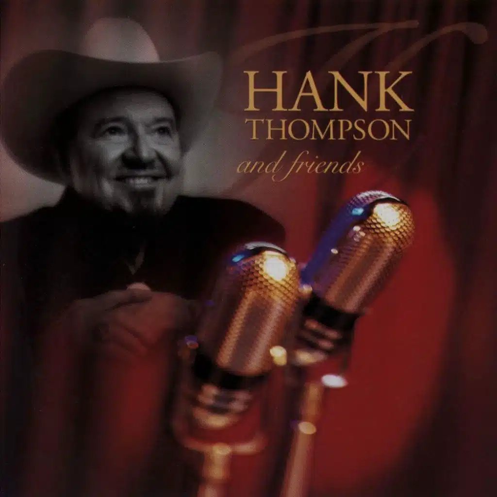 Hank Thompson And Friends
