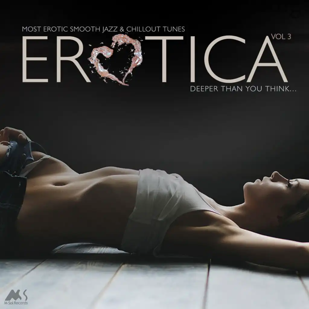 Erotica Vol.3 (Most Erotic Smooth Jazz and Chillout Tunes)