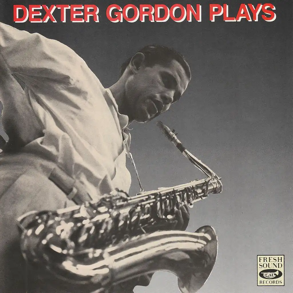 Dexter Gordon Plays (feat. Leroy Vinnegar)