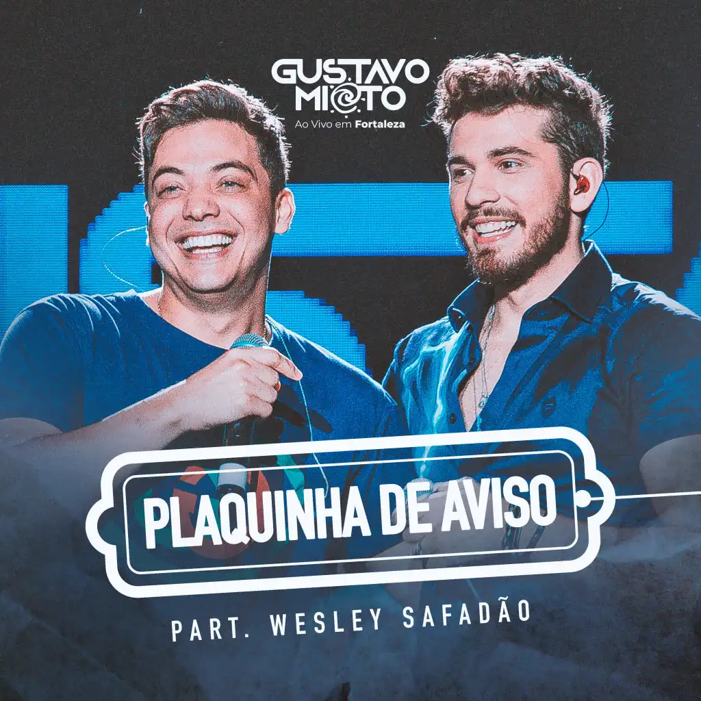 Plaquinha de Aviso (Ao Vivo) [feat. Wesley Safadão]