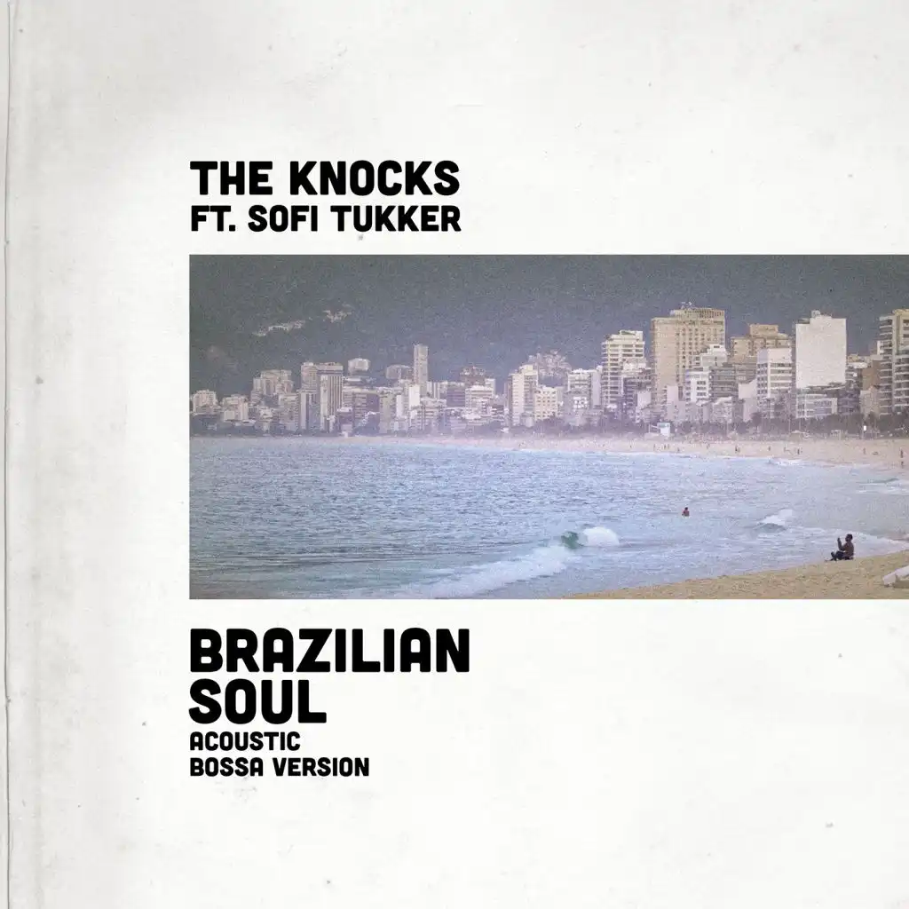 Brazilian Soul (feat. Sofi Tukker) [Acoustic Bossa Version]