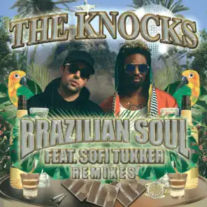 Brazilian Soul (feat. Sofi Tukker) [Gilligan Moss Remix]