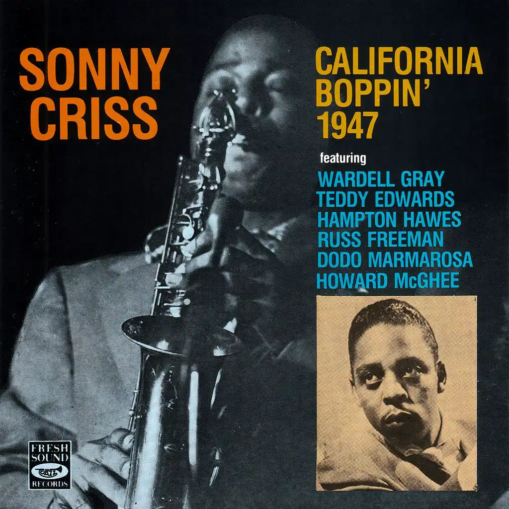 California Boppin' 1947 (Live) [feat. Dodo Marmarosa, Hampton Hawes, Howard McGhee, Russ Freeman, Teddy Edwards & Wardell Gray]