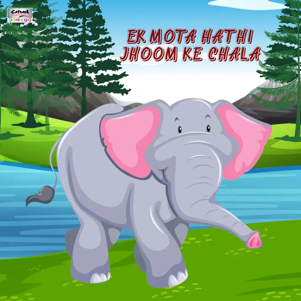 Ek Mota Hathi Jhoom Ke Chala - Single