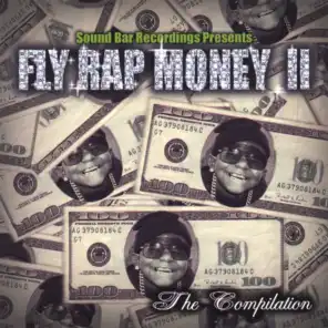 Fly Rap Money 2 the Compilation