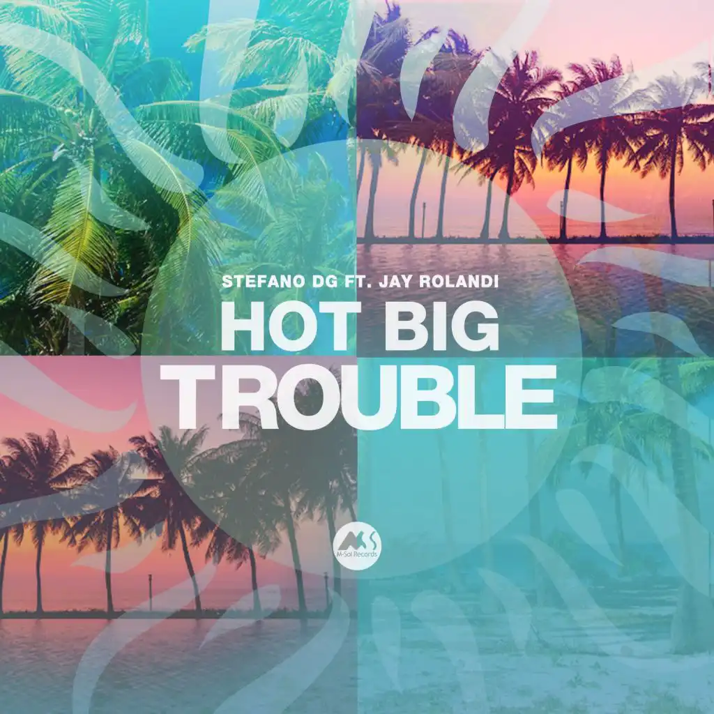 Hot Big Trouble (Club Mix) [feat. Jay Rolandi]