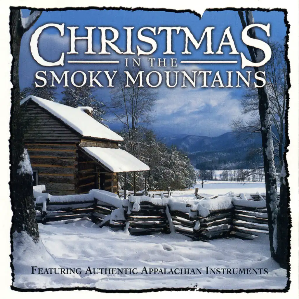 Good Christian Men, Rejoice (Christmas In The Smoky Mountains Version)