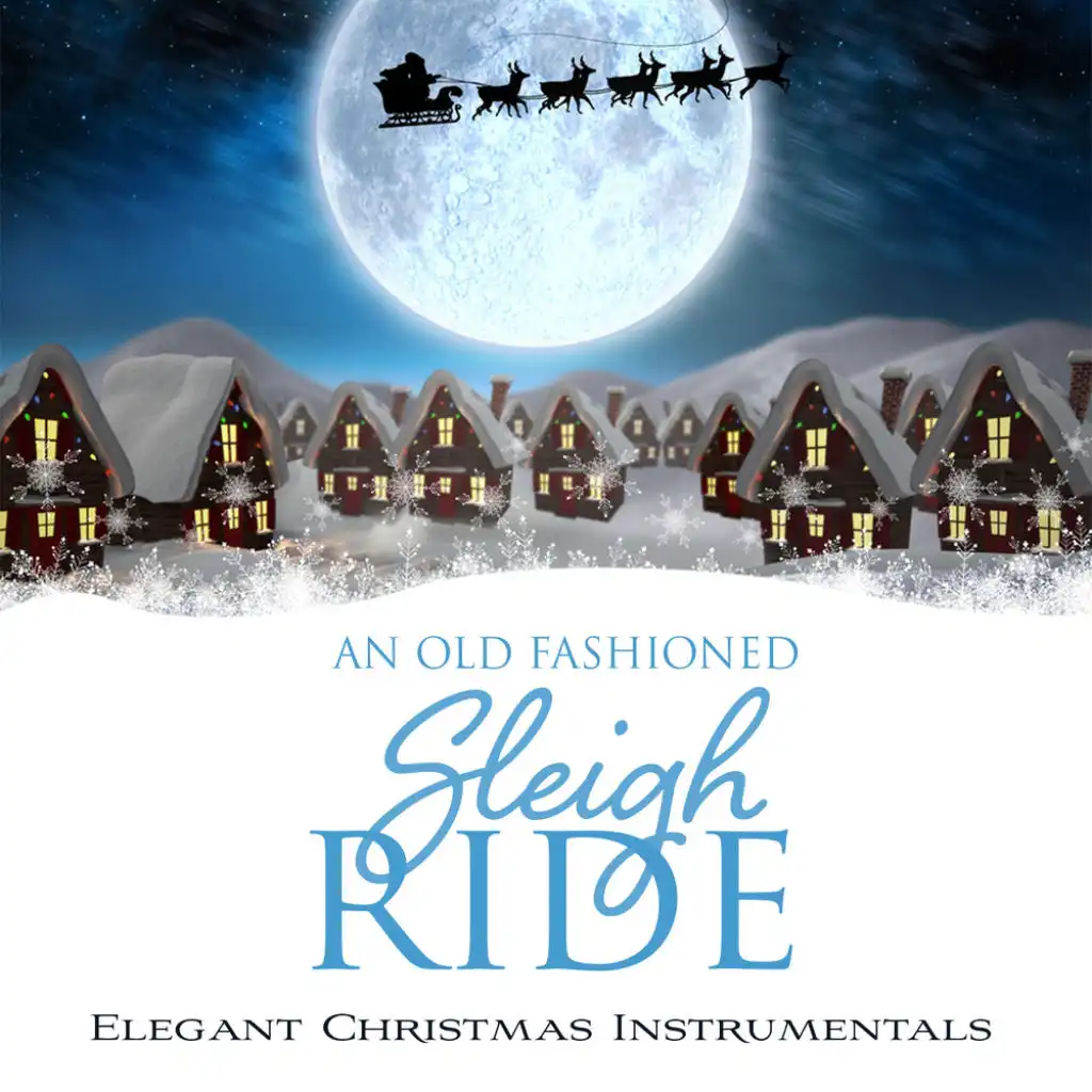 Carol Of The Bells (An Old-Fashioned Sleigh Ride: Elegant Christmas Instrumentals Version)