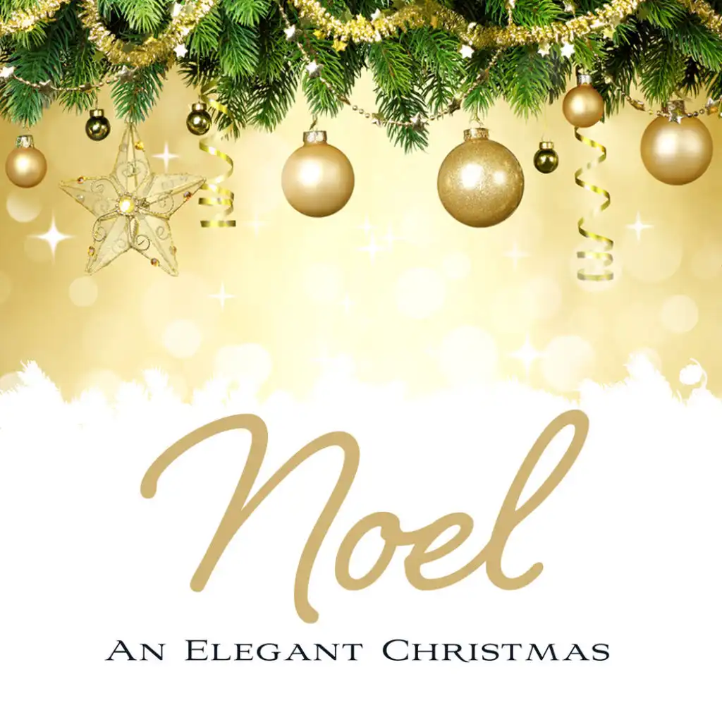 NOEL: An Elegant Christmas