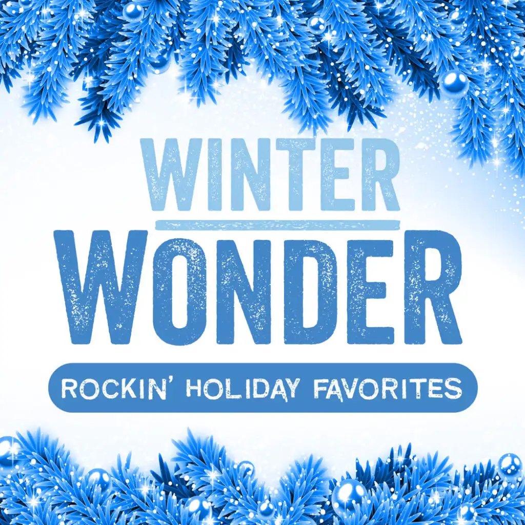 Winter Wonderland (Winter Wonder: Rockin' Holiday Favorites Version)