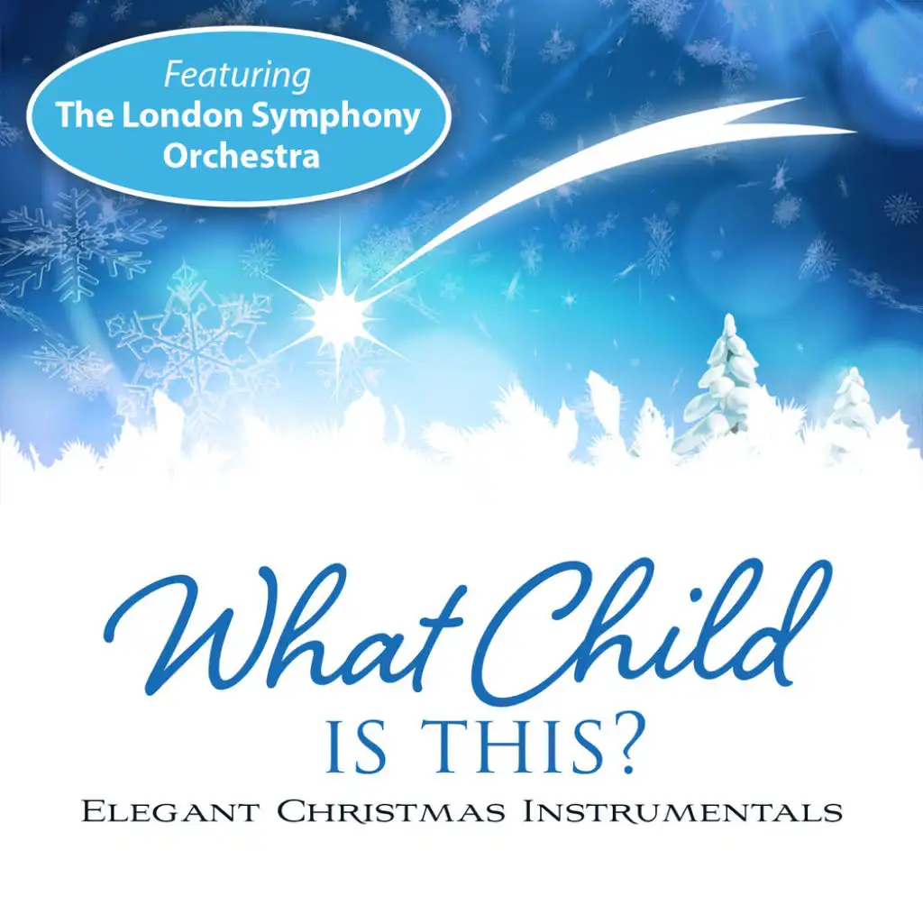 What Child Is This? (feat. The London Symphony Orchestra)