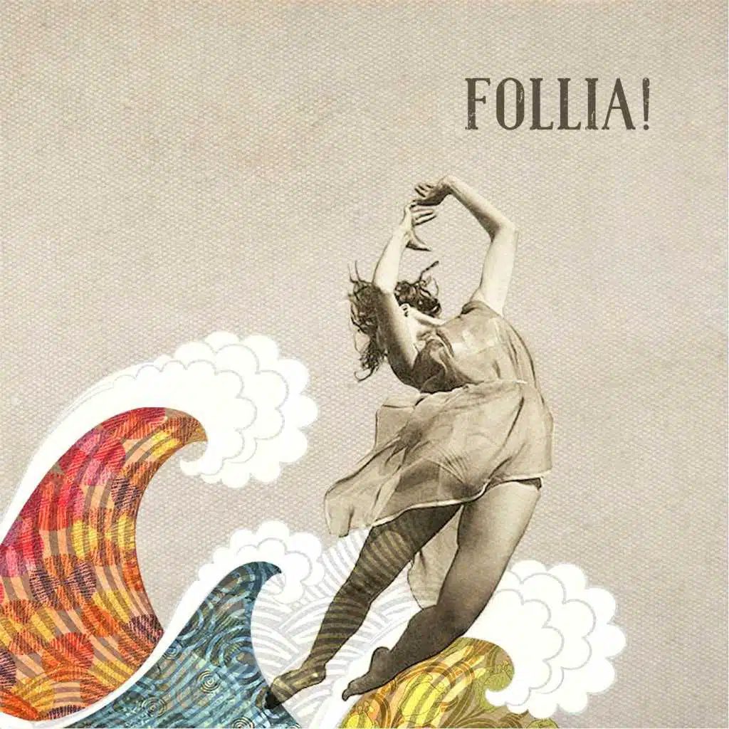 Follia!