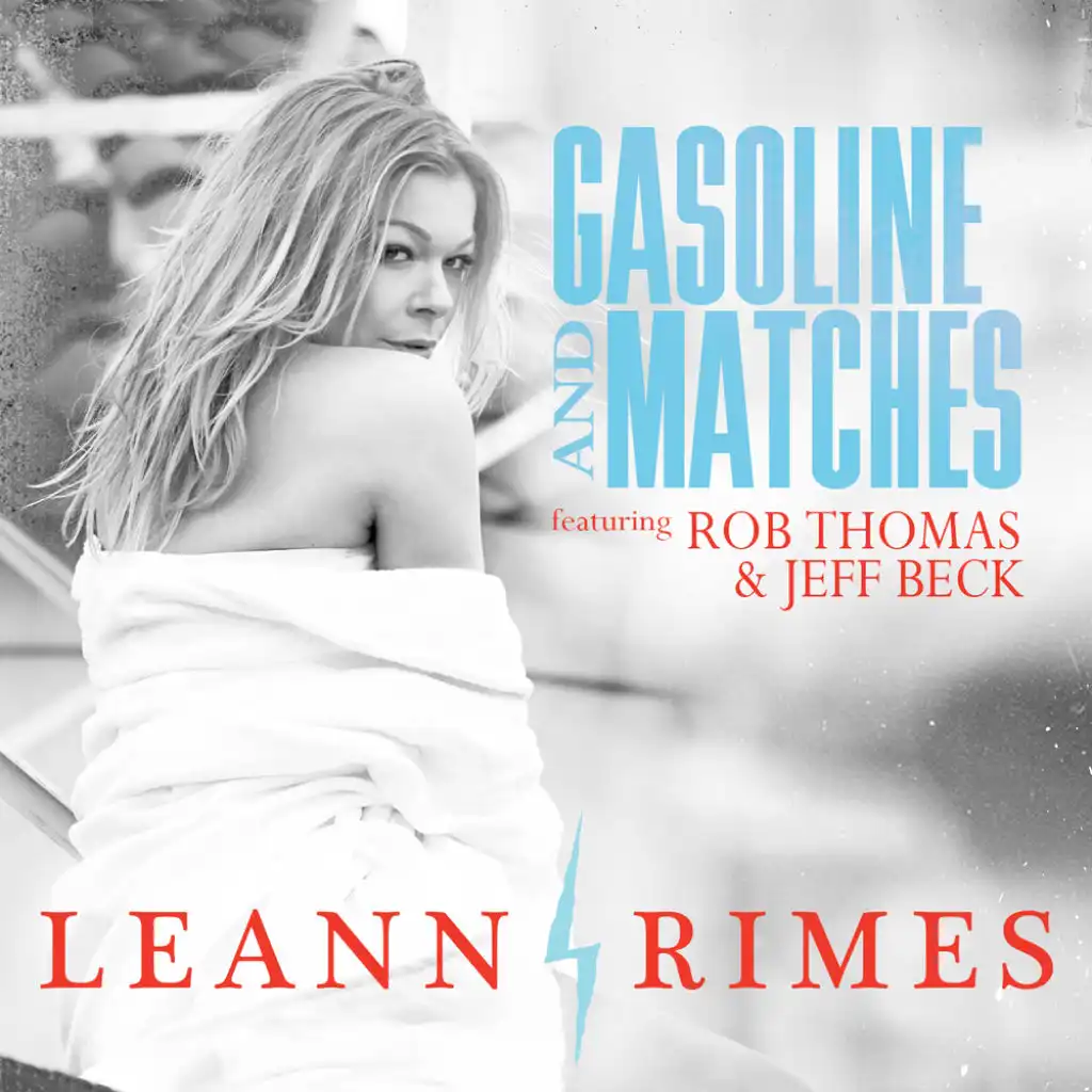 Gasoline And Matches (Dave Aude Radio Mix) [feat. Rob Thomas & Jeff Beck]