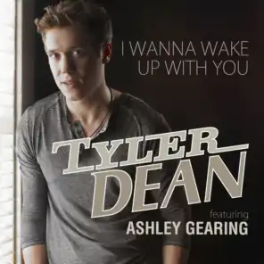 I Wanna Wake Up With You (feat. Ashley Gearing)