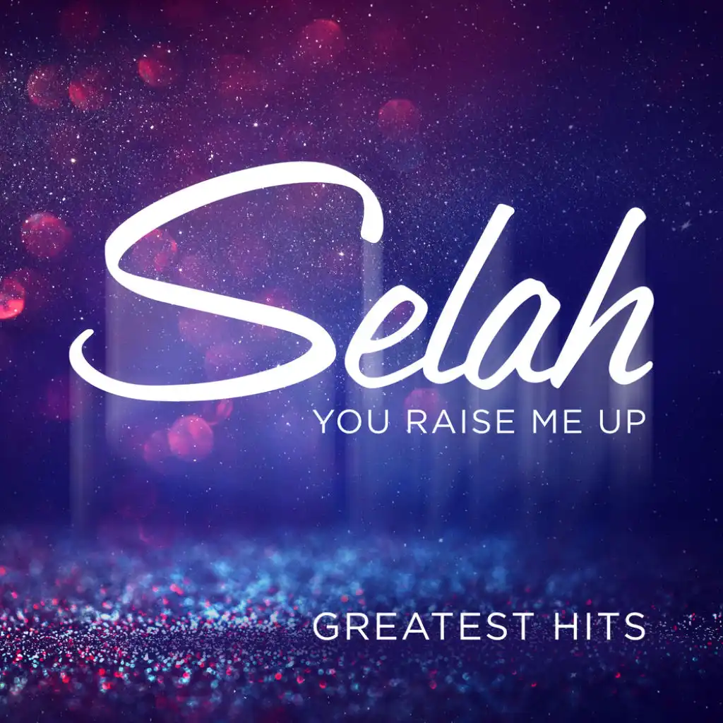 You Raise Me Up: Greatest Hits