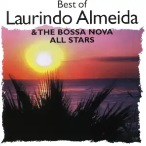 Best Of Laurindo Almeida & The Bossa Nova All Stars