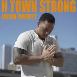 H Town Strong