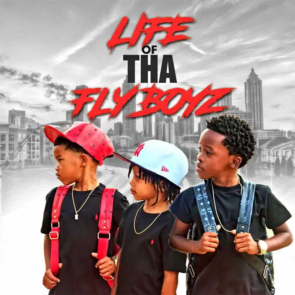 Life of Tha Fly Boyz