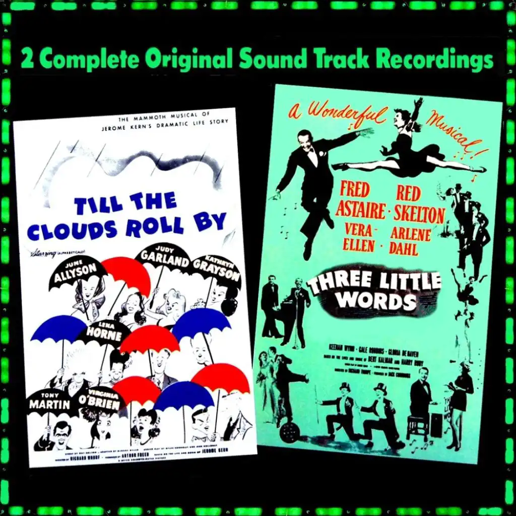 Till The Clouds Roll By / Three Little Words (Original Sound Track Recordings)