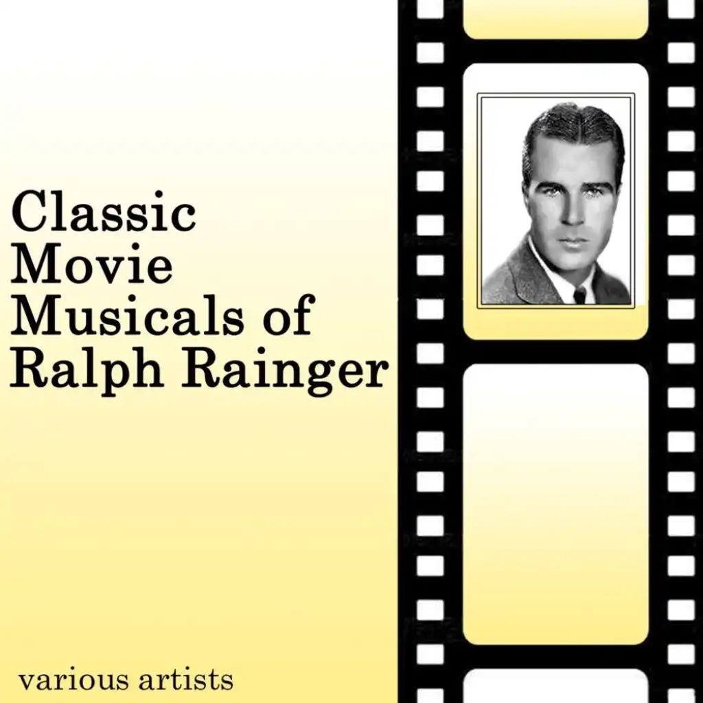 Classic Movie Musicals Of Ralph Rainger