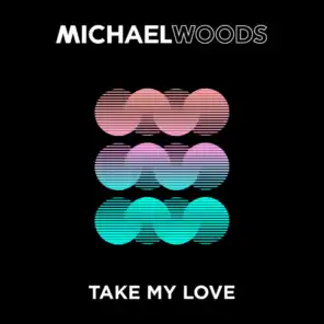 Take My Love (Extended Mix)