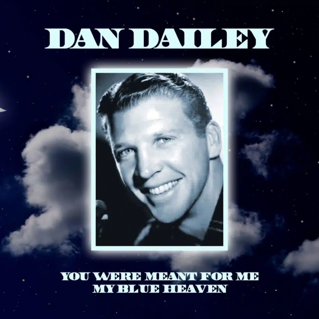 You Were Meant For Me/My Blue Heaven