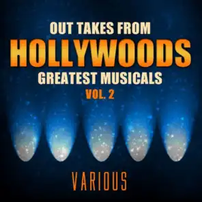 Out Takes from Hollywood's Greatest Musicals, Vol. 2