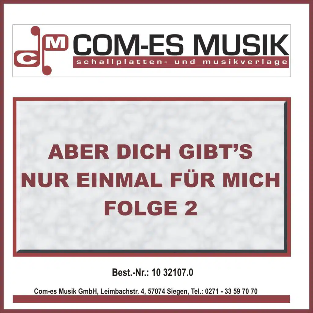 Aber dich gibt's nur einmal für mich, Folge 2