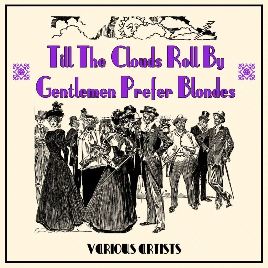 Till The Clouds Roll By / Gentlemen Prefer Blondes (Original Soundtrack Recording)