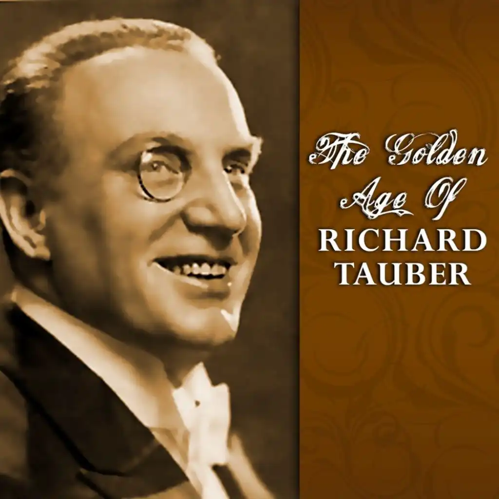 The Golden Age of Richard Tauber