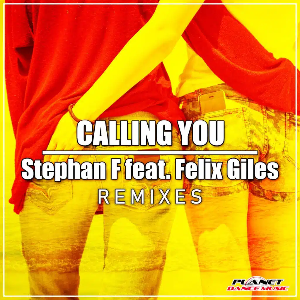 Calling You (Remixes) [feat. Felix Giles]