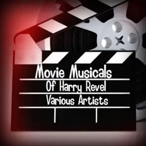 Movie Musicals Of Harry Revel