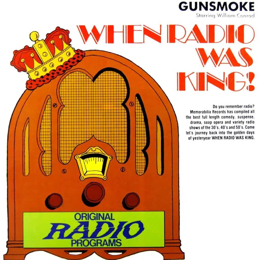 When Radio Was King - Gunsmoke (Original Soundtrack Recording)