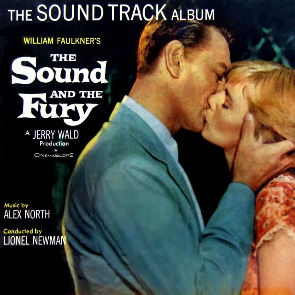 The Sound And The Fury (Original Soundtrack Recording)