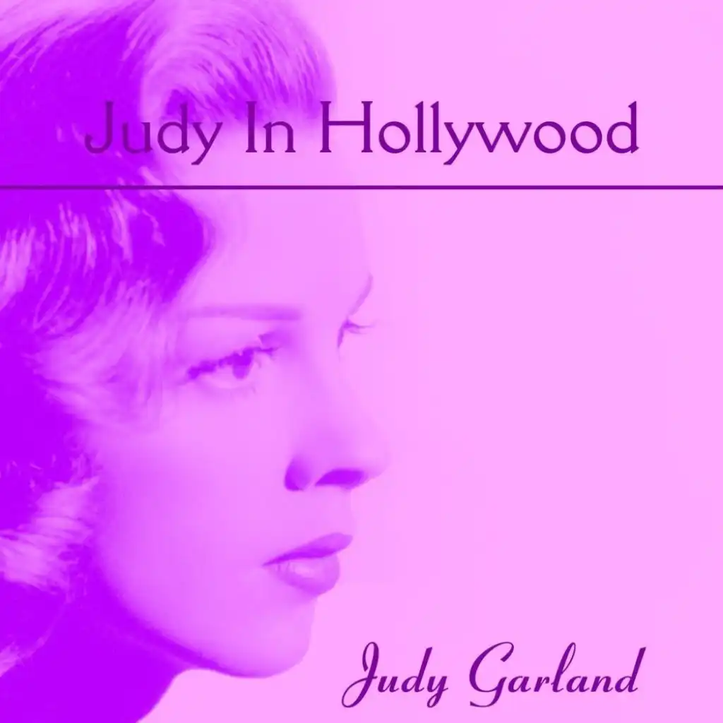 Judy In Hollywood