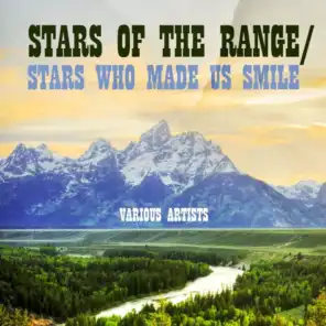 Stars Of The Range / Stars Who Made Us Smile