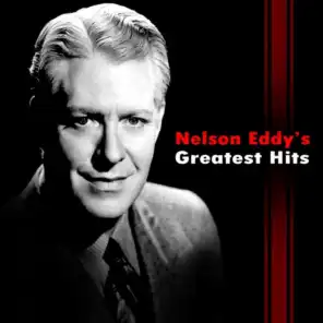 Nelson Eddy's Greatest Hits